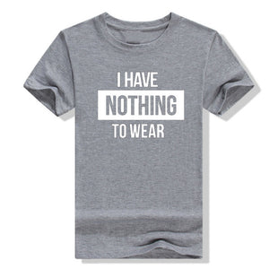 I HAVE NOTHING Letter Print T Shirt