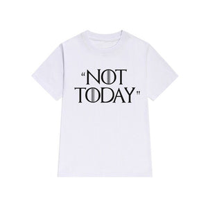 Not Today t-shirt